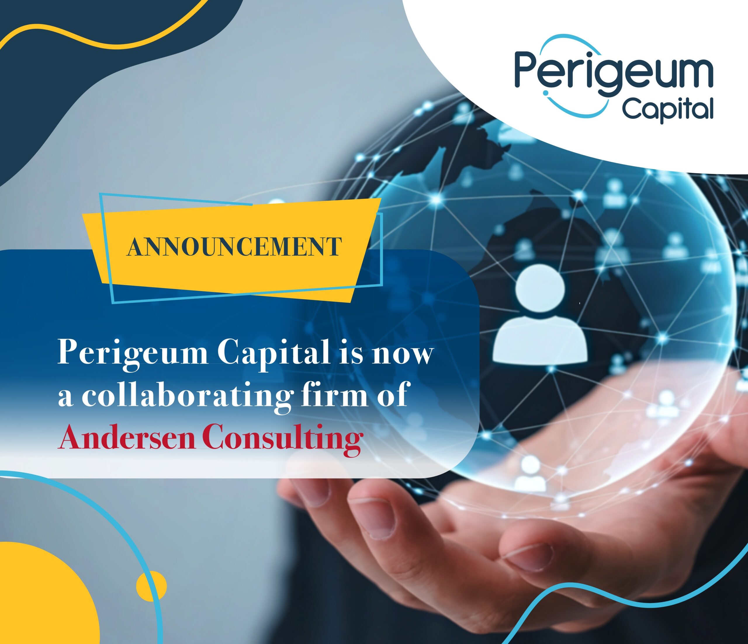 Andersen Consulting partners with Perigeum Capital Ltd to enhance global corporate finance and advisory services.